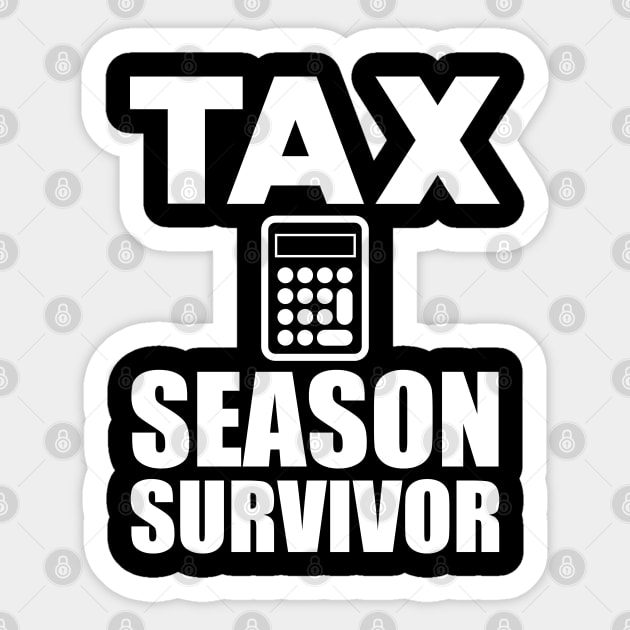 Accountant - Tax Season Survivor w Sticker by KC Happy Shop